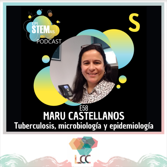 María Eugenica Castellanos, Dra en epidemiología, microbióloga, tuberculosis, epiSTEMas podcast